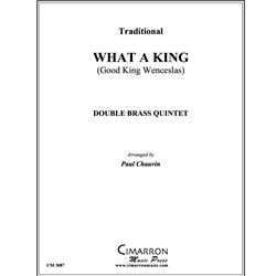 What a King (Good King Wenceslas) - Double Brass Quintet