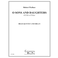 O Sons and Daughters - Brass Quintet and Organ