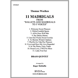 11 Madrigals from "Ballets and Madrigals to 5 Voices" - Brass Quintet