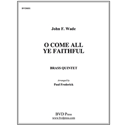 O Come All Ye Faithful - Brass Quintet