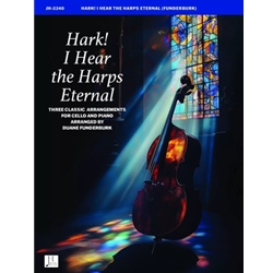 Hark! I Hear the Harps Eternal: Cello and Piano - Score Only