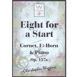 8 for a Start, Op. 157a - Bb Cornet, Eb Horn, and Piano