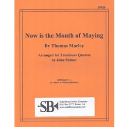 Now is the Month of Maying - Trombone Quartet