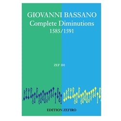 Complete Diminutions 1585/1591: Madrigals, Motets, and Canzoni da sonar