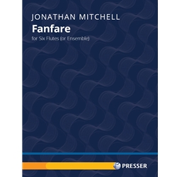 Fanfare - Flute Sextet (or Flute Choir)