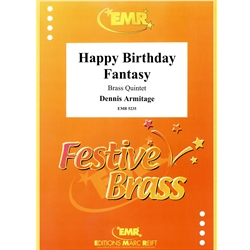 Happy Birthday Fantasy - Brass Quintet