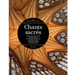 Sacred Motets by French Masters of the 19th and 20th Century for Solo Voice and Organ