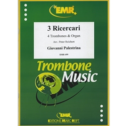 3 Ricercari - Trombone Quartet and Organ