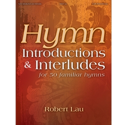 Hymn Introductions and Interludesfor 50 Familiar Hymns - Organ