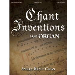 Chant Inventions for Organ