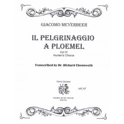 Hunter's Chorus from "Il Pelgrinaggio A Ploemel" - Horn Quintet