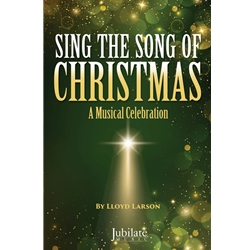 Sing the Song of Christmas: A Musical Celebration - SATB