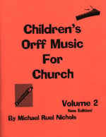 Children's Orff Music for Church Volume 2