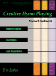 Creative Hymn Playing - Organ