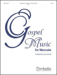 Gospel Music for Manuals - Organ