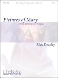 Pictures of Mary: Hymn Settings for Organ