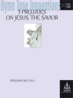 5 Preludes on Jesus The Savior - Organ