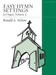 Easy Hymn Settings for Organ Volume 3