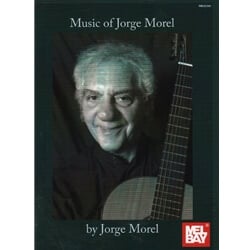 Music of Jorge Morel - Classical Guitar