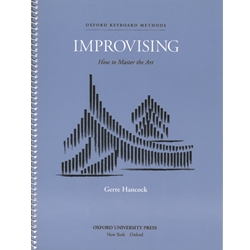 Improvisation: How To Master The Art - Organ