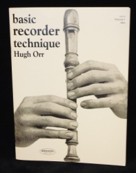 Orr: Basic Recorder Technique Vol 1 - F Recorders