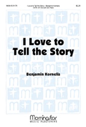 I Love to Tell the Story - SATB