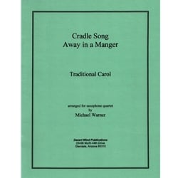 Cradle Song and Away in a Manger - Sax Quartet SATB
