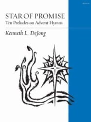 Star of Promise: Ten Preludes on Advent Hymns