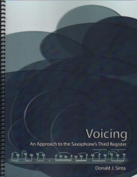 Voicing: An Approach to the Saxophone's Third Register (Revised)