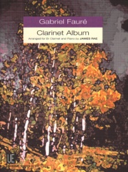 Clarinet Album: Faure - Clarinet and Piano