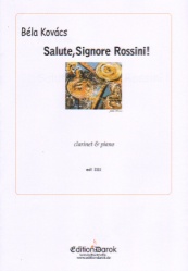 Salute, Signore Rossini - Clarinet and Piano
