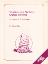 Variations on a Northern Chinese Folksong - Clarinet and Piano