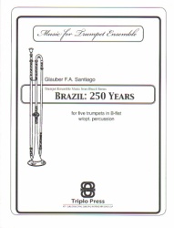 Brazil:  250 Years (2000) - Trumpet Quintet