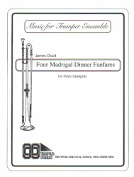 4 Madrigal Dinner Fanfares  - Trumpet Trio