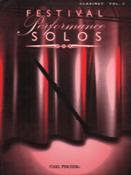 Festival Performance Solos: Clarinet, Vol. 2 - Clarinet Part