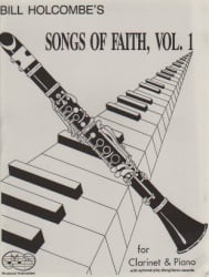 Songs of Faith, Volume 1 - Clarinet and Piano