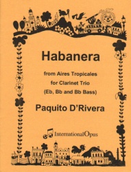 Habanera from Aires Tropicales - Clarinet Trio