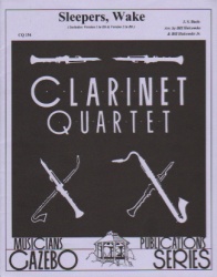 Sleepers, Wake - Clarinet Quartet