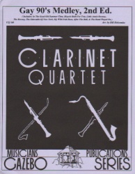Gay 90s Medley - Clarinet Quartet