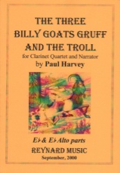 3 Billy Goats Gruff - Clarinet Quartet and Narrator