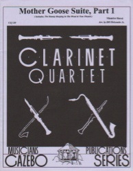 Mother Goose Suite, Part 1 - Clarinet Quartet