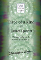 3 of a Kind - Clarinet Quartet