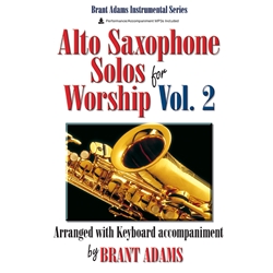 Alto Saxophone Solos for Worship, Volume 2 - Alto Sax and Piano