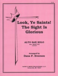 Look, Ye Saints! The Sight is Glorious - Alto Sax and Piano