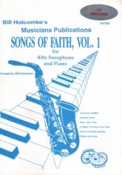 Songs of Faith, Volume 1 for Alto Sax and Piano - Book with CD