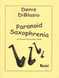 Paranoid Saxophrenia - Sax Quartet AATB