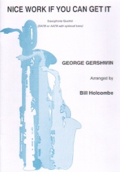 Nice Work If You Can Get It - Sax Quartet SATB/AATB