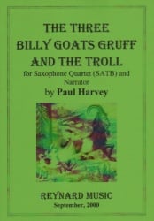 3 Billy Goats Gruff - Sax Quartet SATB and Narrator