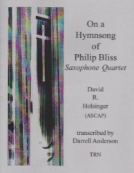 On a Hymnsong of Philip Bliss - Sax Quartet SATB