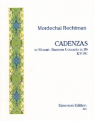 Cadenzas by Mordechai Rechtman: Mozart Concerto in B-flat Major, K. 191 - Bassoon